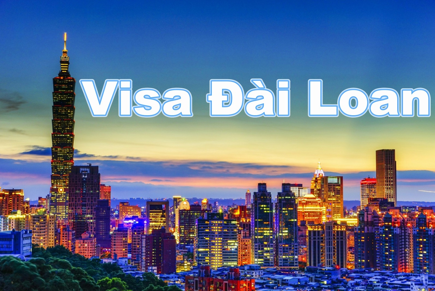 Thủ tục xin Visa Đài Loan